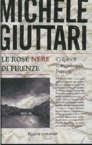 [Michele Ferrara 05] • Le Rose Nere Di Firenze